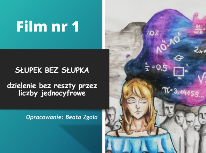 Słupek bez słupka- dzielenie bez reszty przez liczby jednocyfrowe -film nr 1.