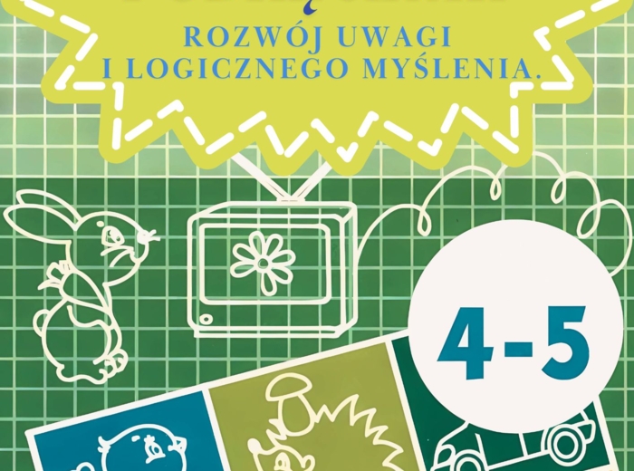 PODRĘCZNIK. ROZWÓJ UWAGI I LOGICZNEGO MYŚLENIA.