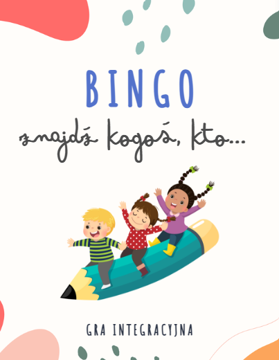 Gra integracyjna "Znajdź kogoś, kto..." - Bingo dla klasy