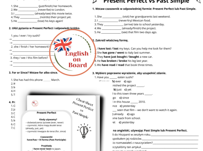 Czas Present Perfect oraz Present Perfect vs Past Simple - 2 strony po 4 ćwiczenia + klucz odpowiedzi + krótka ściągawka dla przypomnienia zasad!