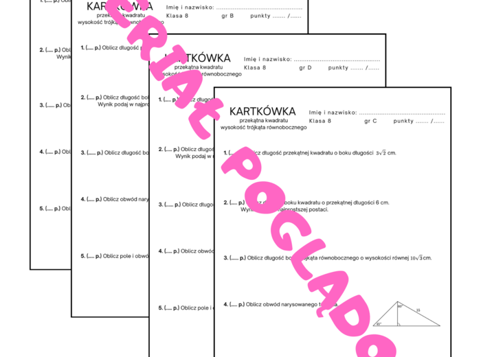 Kartkówka, karta pracy - przekątna kwadratu, wysokość trójkąta równobocznego, trójkąty 45, 45, 90, oraz 30,60,90. Klasa 7, klasa 8