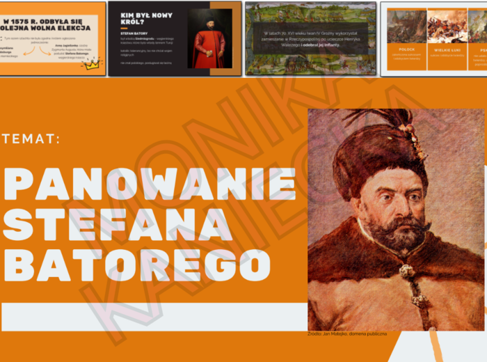 Panowanie Stefana Batorego - prezentacja historia klasa 6