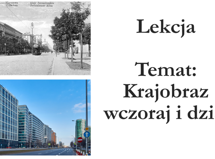 Klasa 4 - Krajobraz wczoraj i dziś - prezentacja