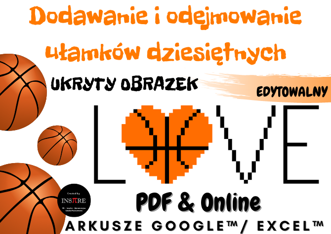 Dodawanie i odejmowanie ułamków dziesiętnych - UKRYTY OBRAZEK do druku lub w Arkuszach Google, Excelu (edytowalny)