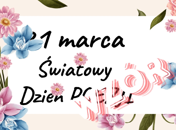Światowy Dzień Poezji 21 marca