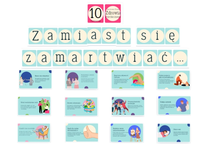 Światowy Dzień Zdrowia Psychicznego - Pomysł na gazetkę szkolną na temat zdrowia psychicznego dzieci i młodzieży: ZAMIAST SIĘ ZAMARTWIAĆ... - Proste kroki do lepszego samopoczucia na co dzień/ Gazetka o zdrowiu psychicznym dzieci i młodzieży / Profilakty
