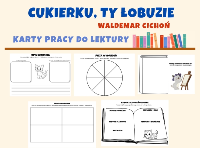 Cukierku, ty łobuzie - karty pracy do lektury