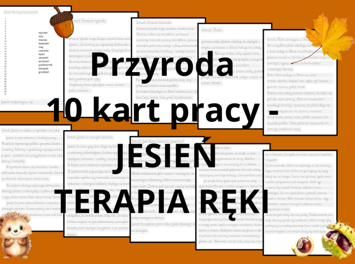 🍁 „Poznaj jesień” – TERAPIA RĘKI zestaw 10 kart pracy z przyrody (9 tematów)