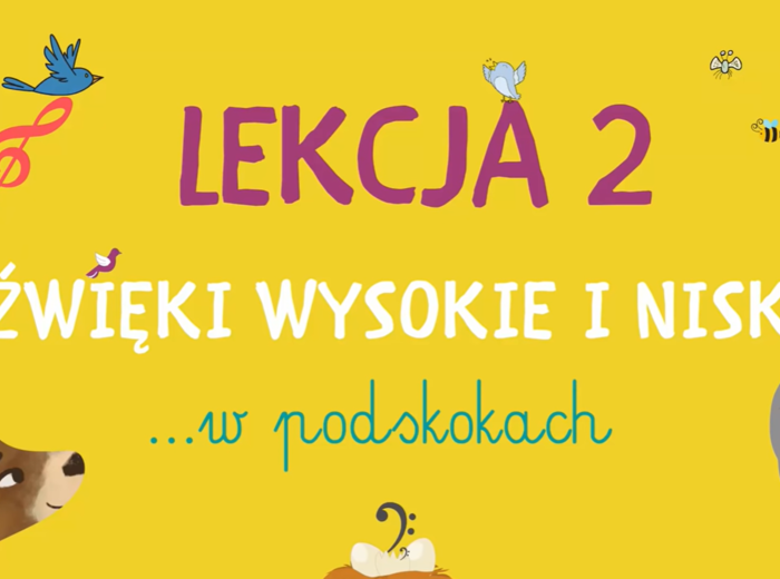 Lekcja 2 - Dźwięki wysokie i niskie W PODSKOKACH | RYTMIKA DLA DZIECI