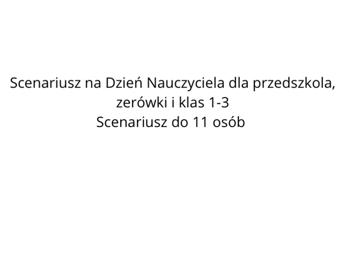 SCENARIUSZ DZIEŃ NAUCZYCIELA