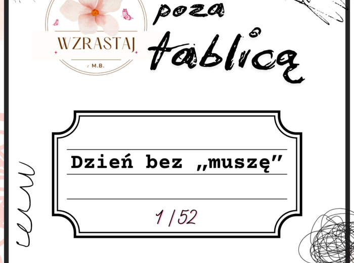 Poza tablicą - Dzień bez muszę - 1/52