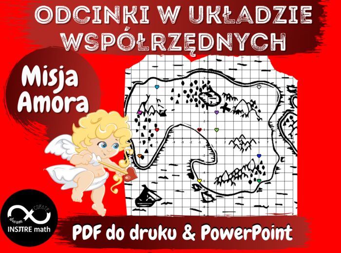 Walentynkowa Misja Amora. Odcinki w układzie współrzędnych. Walentynki + układ współrzędnych.