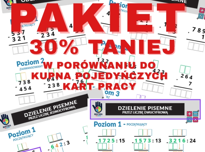 DZIAŁANIA PISEMNE - PAKIET/Dodawanie pisemne/Odejmowanie pisemne/Mnożenie pisemne/Dzielenie pisemne/Karty pracy/Klasa 4 SP./ Klasa 5 SP./ Klasa 6 SP.