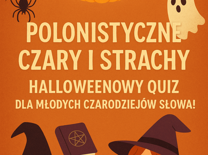 🎃🕸️ „Polonistyczne czary i strachy” – Halloweenowy quiz dla młodych czarodziejów słowa! 🕷️✍️