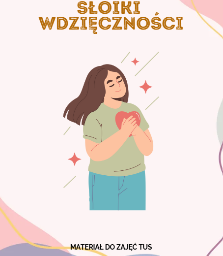 Słoiki Wdzięczności - Idealne Narzędzie na Zajęcia Wychowawcze i Trening Umiejętności Społecznych- karta pracy