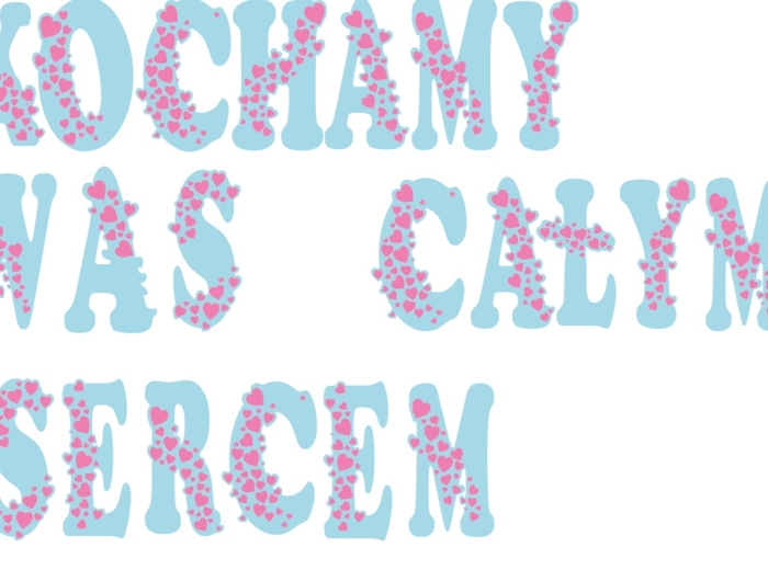 Napis KOCHAMY WAS CAŁYM SERCEM na dzień Babci i Dziadka