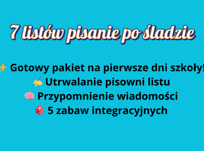 ✉️ Listy z wakacji – pakiet na początek roku - 7 listów pisanie po śladzie, propozycja 5 zabaw integracyjnych.