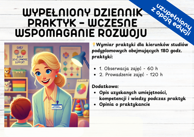 Wypełniony Dziennik praktyk Wczesne Wspomaganie Rozwoju Dziecka - WWR 180 h