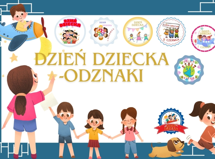 DZIEŃ DZIECKA - ODZNAKI