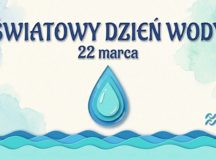 Materiały na gazetkę szkolną lub prezentacje: Światowy Dzień Wody