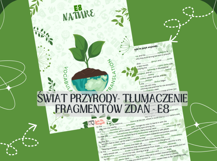 Karta pracy - Tłumaczenia fragmentów zdań - E8 - Świat przyrody