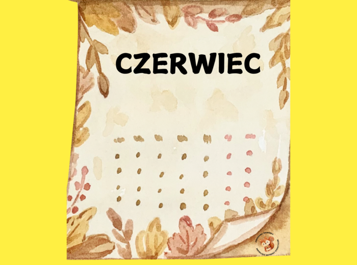 CZERWIEC- KALENDARZ ŚWIĄT NIETYPOWYCH
