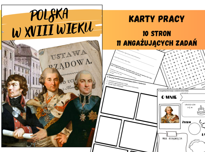 Karty pracy - Ciekawa Historia - Polska w XVIII wieku: rozbiory, oświecenie, Konstytucja 3 maja, powstanie kościuszkowskie