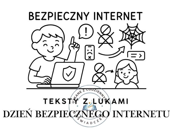 TEKSTY Z LUKAMI – BEZPIECZNY INTERNET (KLASY I–III oraz IV–V)