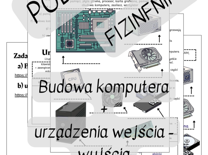 Budowa komputera (części komputera) oraz urządzenia wejścia - wyjścia - + zdania w learningapps - INFORMATYKA