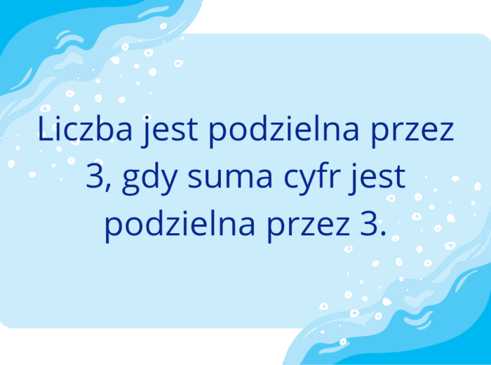 FISZKI - Zasady podzielności liczb przez 2,3,4,5,9,10
