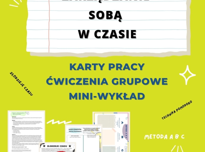 „Zarzadzanie sobą w czasie. Karty pracy, ćwiczenia grupowe, mini wykład” e-book