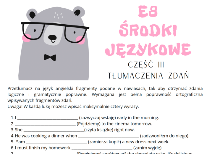 E8, EGZAMIN ÓSMOKLASISTY - POWTÓRKI PRZED EGZAMINEM, TŁUMACZENIA ZDAŃ, TŁUMACZENIA FRAGMENTÓW ZDAŃ, ZADANIE 13, USE OF ENGLISH, ŚRODKI JĘZYKOWE, GRAMATYKA, SŁOWNICTWO