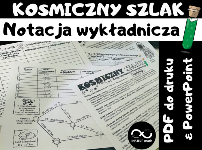 Matematyczne wyzwanie Kosmiczny Szlak. Misja wydobywcza w nieznanej galaktyce - notacja wykładnicza, potęgi, zamiana jednostek.