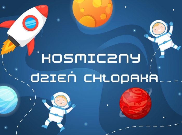 KOSMICZNY DZIEŃ CHŁOPAKA - PONAD 200 STRON MATERIAŁÓW!