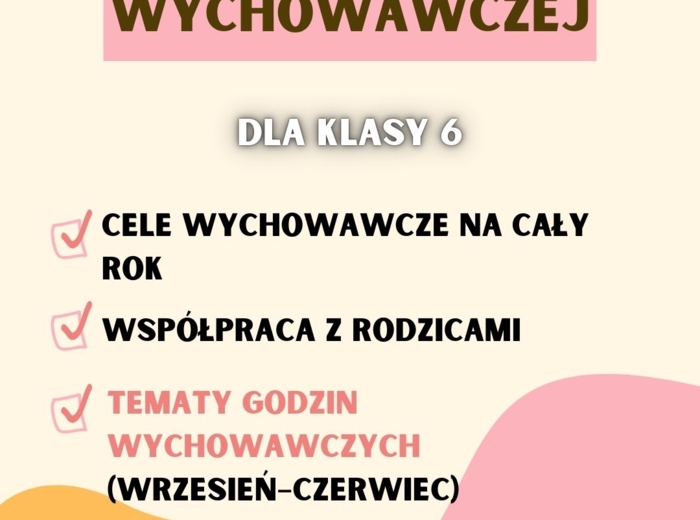 PLAN PRACY WYCHOWAWCY KLASA 6, PLANY PRACY WYCHOWAWCZEJ DLA KLASY 6
