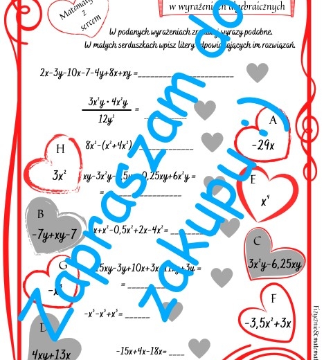 Karta pracy na Walentynki i nie tylko. Wyrażenia algebraiczne - redukcja wyrazów podobnych