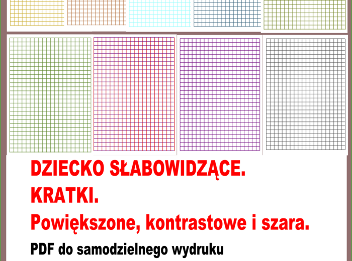 DZIECKO SŁABOWIDZĄCE. KRATKI. Powiększone, kontrastowe i szara. PDF do samodzielnego wydruku.