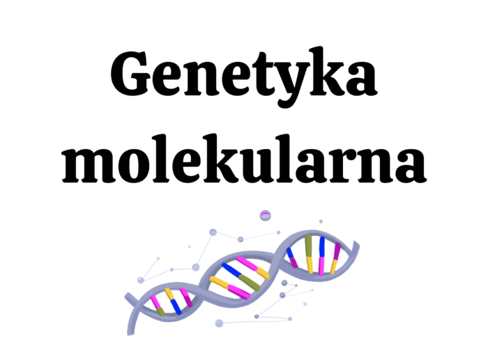 Genetyka molekularna 4 KLASA ROZSZERZENIE