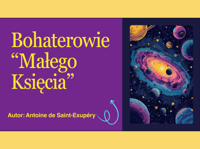 🌹🪐"MAŁY KSIĄŻĘ" - Bohaterowie- prezentacja + karta pracy z odpowiedziami