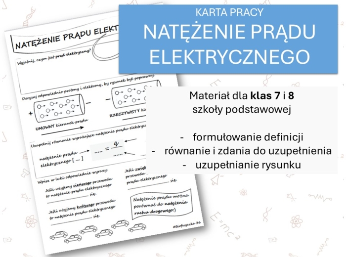 Fizyka 7 i 8. Karta pracy. NATĘŻENIE PRĄDU ELEKTRYCZNEGO. Prąd elektryczny.