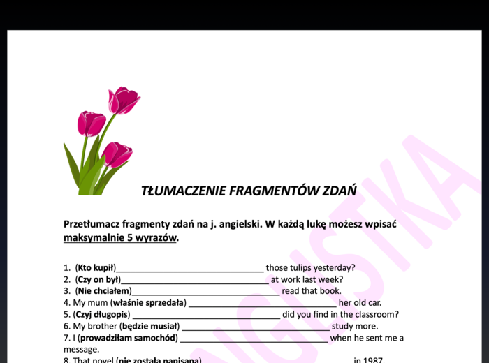 Tłumaczenie fragmentów zdań +klucz- NOWY ZESTAW- egzamin ósmoklasisty/ matura