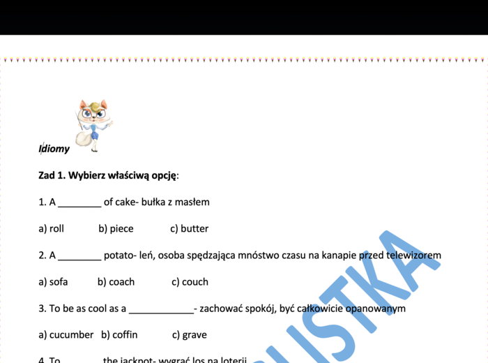 Idiomy angielskie - QUIZ - a,b,c i podkreślanie właściwej opcji + KLUCZ