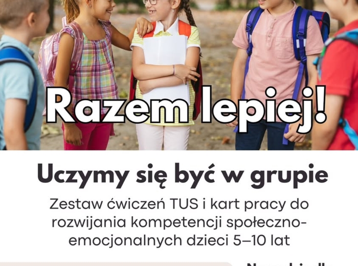 Razem lepiej – uczymy się być w grupie