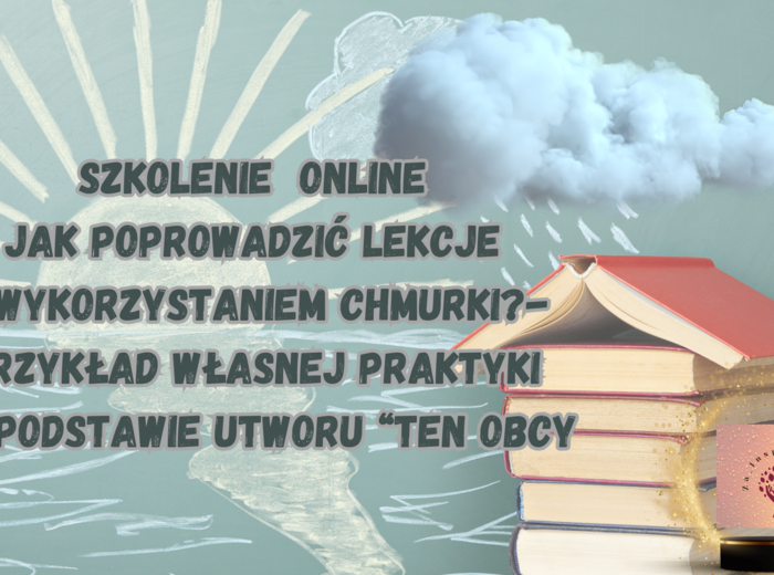 "Ten obcy"- scenariusz lekcji w formie szkolenia online.
