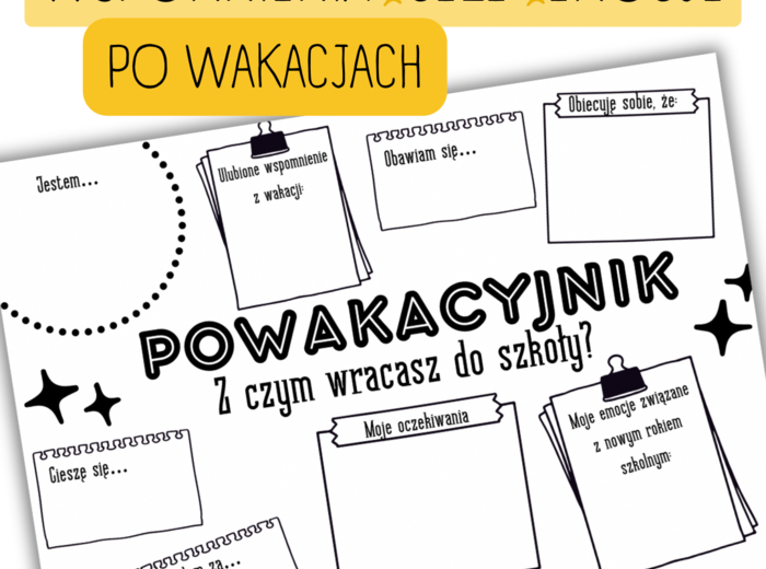 POWAKACYJNIK - wspomnienia, cele, plany, emocje po wakacjach