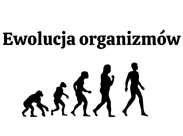 ewolucja organizmów KLASA 4 ROZSZERZENIE BIOLOGIA