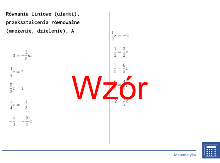 Równania liniowe (ułamki), przekształcenia równoważne (mnożenie, dzielenie) | matematyka, algebra | 26 kolumn