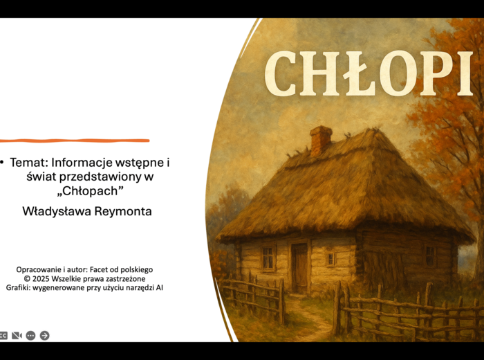 "Chłopi" Reymonta - informacje wstępne i świat przedstawiony