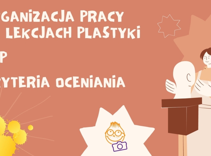 Organizacja pracy na lekcjach Plastyki, BHP, Kryteria Oceniania - prezentacja PDF