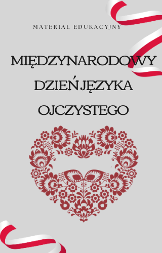 Międzynarodowy Dzień Języka Ojczystego_materiał edukacyjny